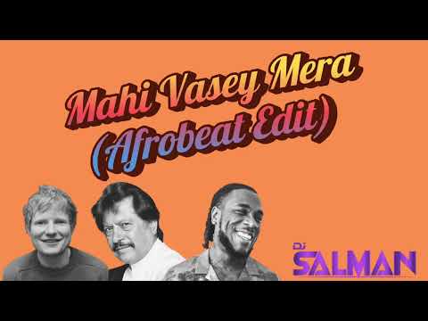 Mahi Vasey Mera - Attaullah (Afrobeat Remix) #folksong #attaullahkhanesakhelvi #burnaboy #edsheeran