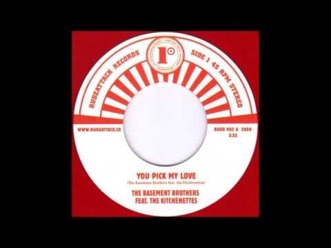 the Basement Brothers (featuring the Kitchenettes) - You Pick My Love