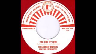 the Basement Brothers (featuring the Kitchenettes) - You Pick My Love