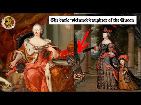 The dark-skinned daughter of Queen Maria Theresa