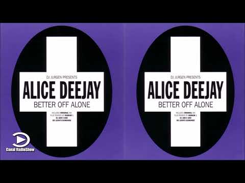 DJ Jurgen Presents Alice Deejay ‎– Better Off Alone (Radio Mix) 1999