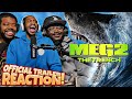 MEG 2: THE TRENCH....OFFICIAL TRAILER REACTION
