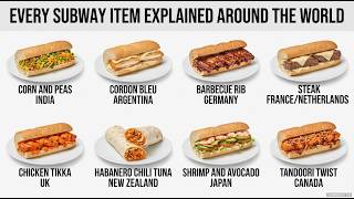 Every Subway Item Explained Around the World