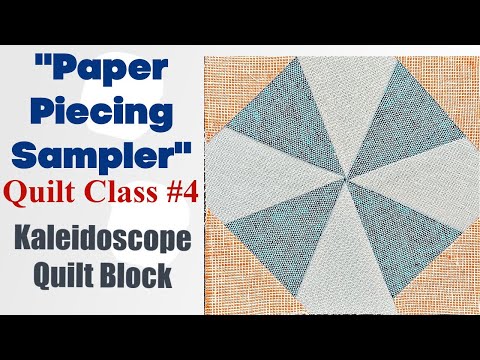 Alex Anderson LIVE - Paper Piecing Class 4 - The Kaleidoscope Block
