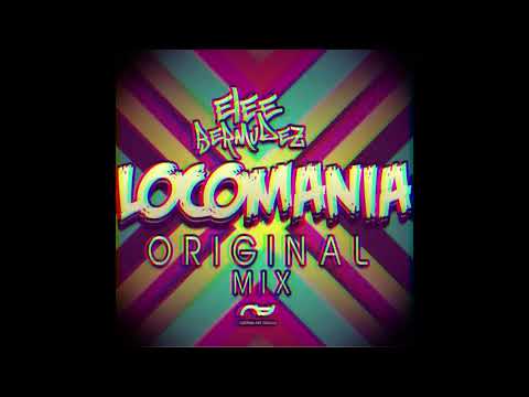 Elee Bermudez - LOCOMANIA ( 2014 clásico )