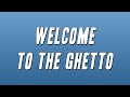 Spice 1 Welcome To The Ghetto Lyrics