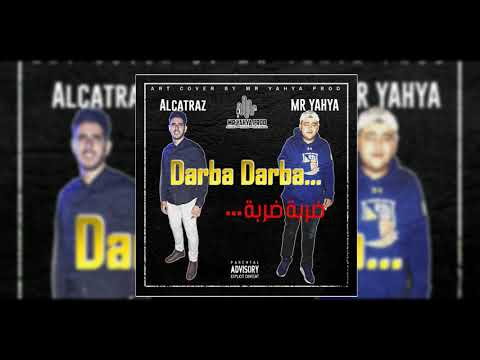 Alcatraz Ft Mr YahYa - Darba Darba ( Official Audio ) Prod by Mr Yahya