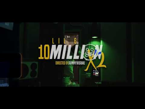 Lil 6 - 10 Million X2 (Official Video)
