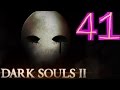 Dark Souls 2 NG+ Expert Walkthrough - 41 - The ...