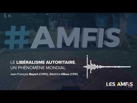 Le libéralisme autoritaire, phénomène mondial - #AMFiS2020
