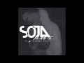 You and Me - SOJA (Soldiers Of Jah Army) Ft ...