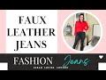 Faux Leather Jeans How To Style