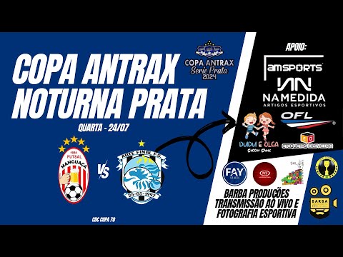 Manguaça vs Arte Final - 1ª rodada - Copa Antrax Noturna - Série Prata