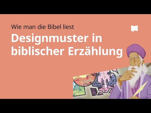 Wie man die Bibel liest: Designmuster in biblischer Erzählung