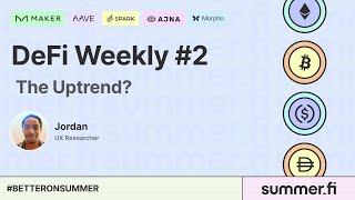 DeFi Weekly #2: The Uptrend?