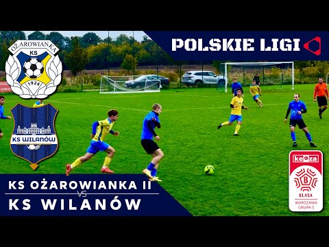 LIVE: KS OŻAROWIANKA II - KS WILANÓW