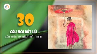 30 câu nói bất hủ của nhà sư Thích Nhất Hạnh
