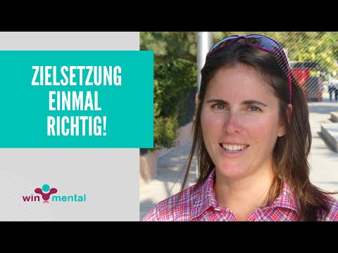 Ziele setzen einmal richtig