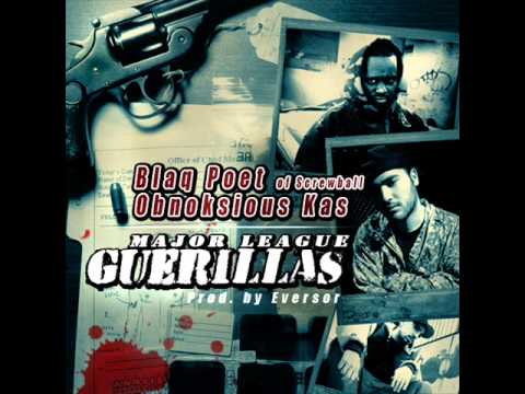 OBNOKSIOUS KAS - Feat. BLAQ POET & EVERSOR - MAJOR LEUGUE GUERILLAS