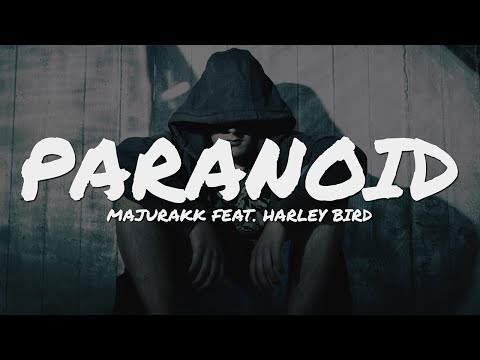 Majurakk - Paranoid (feat. Harley Bird) // Lyrics Video