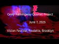 Gerry Hemingway Quartet   Vision Festival   June 7 2025