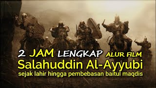 Download lagu RANGKUMAN LENGKAP SERIAL SALAHUDDIN AL AYYUBI... mp3