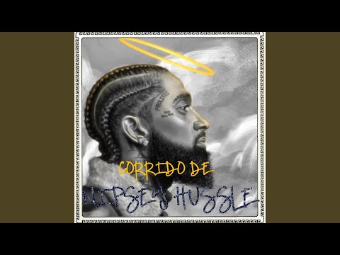 Corrido de Nipsey Hussle