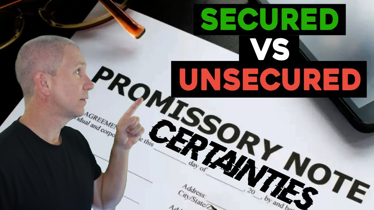 Promissory Note | Secured vs. Unsecured Promissory Notes