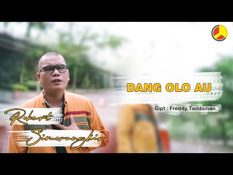 Robert Simorangkir - Dang Olo Au (Official Music Video)