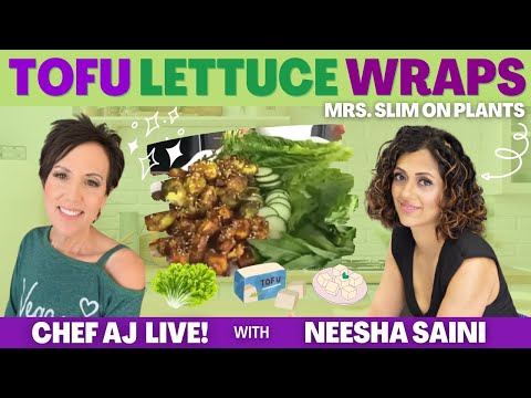 Tofu Lettuce Wraps | Chef AJ LIVE! with Mrs. Slim on Plants