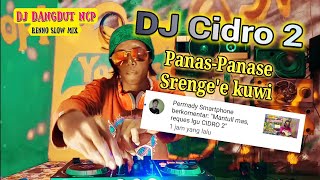 Download lagu DJ Cidro 2 (DJ Dangdut NCP) mp3