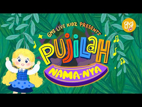 Pujilah Nama - nya - GMS Live Kidz