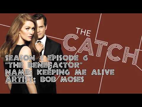 The Catch Soundtrack - "Keeping Me Alive" by Bob Moses (1x06)