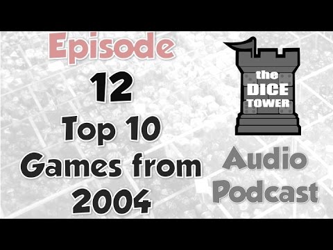 Dice Tower 12 - Top 10 Games From 2004