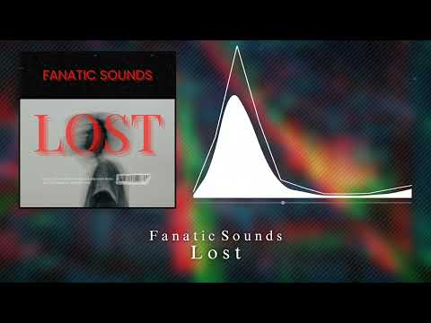 Fanatic Sounds - Lost