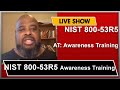 NIST 800-53R5 AWARENESS TRAINING (AT).   AT-1: AWARENESS AND TRAINING  ..