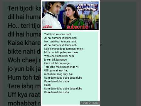 #tere ishq mein naachenge#raja hindustani#lyrics