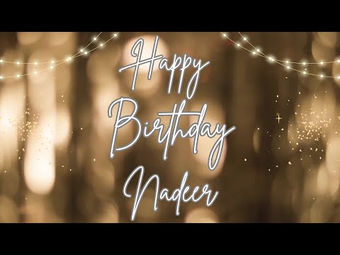 Happy Birthday Nadeer 🎉 | A Special Wish Just for You! | Let's Celebrate! 🎂