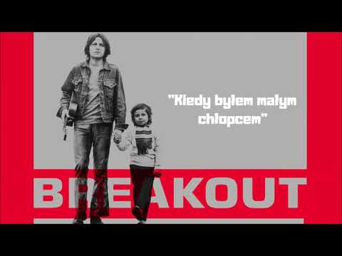 Breakout - Kiedy byłem małym chłopcem [Official Audio]