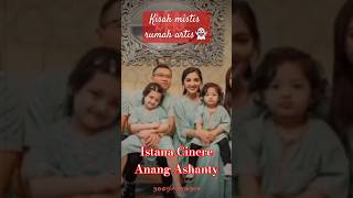 Download lagu Istana Cinere Anang Ashanty menyimpan misteri #rumahartis  #rumahartisberhantu mp3