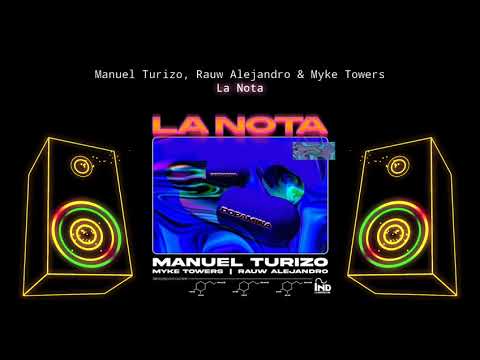 MANUEL TURIZO X RAUW ALEJANDRO X MYKE TOWERS LA NOTA (📀DRG HQ AUDIO📀)
