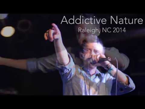 Addictive Nature Live- 