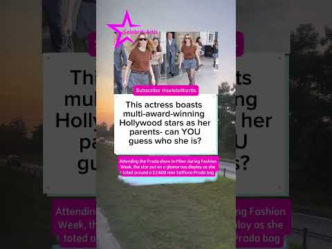 This actress boasts multi-award-winning Hollywood stars as her parents- can YOU guess who she is?