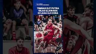 Timnas Basket Putra Hajar Illawara Hawks di Pertandingan Uji Coba, Modal Baik Pada Laga Selanjutnya