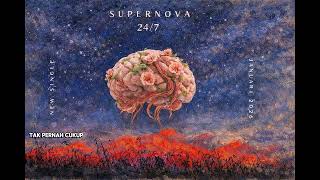 Download lagu Supernova - 24//7 -  Lyric Video  mp3