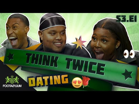 CHUNKZ AND FILLY DATING ADVICE  | Think Twice | S3 Ep 1