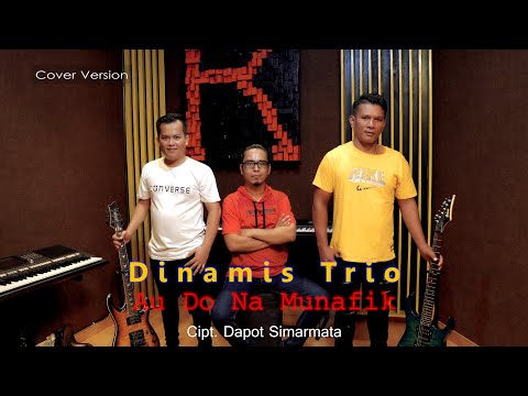 Dinamis Trio   Au Do Namunafik (Versi Cover)