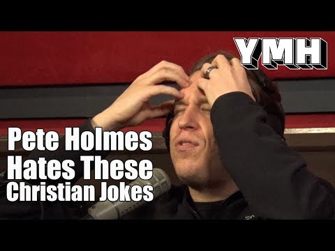 Pete Holmes on Christian Jokes - YMH Highlight
