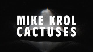 Mike Krol - Cactuses