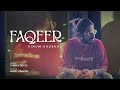 FAQEER - Vinum Kaushal - Turban Beats - Harry Kahlon - New Punjabi Song (OFFICIAL VIDEO)